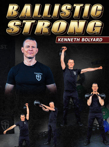 Ballistic Strong by Kenneth Bolyard - Strong And Fit