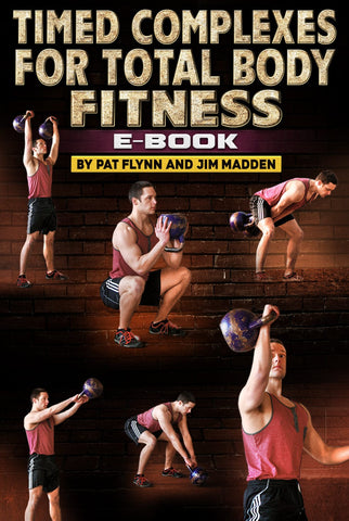 Timed Complexes For Total Body Fitness by Pat Flynn and Jim Madden - Strong And Fit