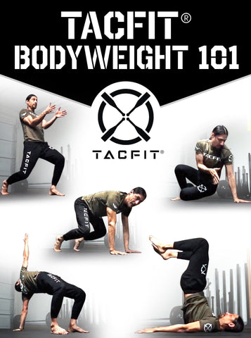 TACFIT Bodyweight 101 by Tacfit - Strong And Fit