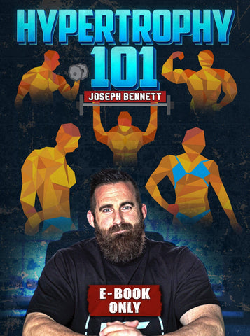 Hypertrophy 101 E-Book by Joseph Bennett - Strong And Fit