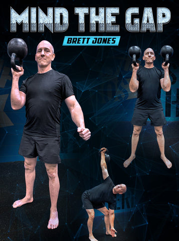 Mind The Gap by Brett Jones - Strong And Fit