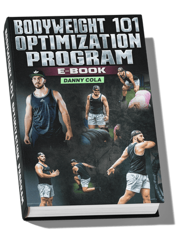 Bodyweight 101 Optimization Program by Danny Cola - Strong And Fit