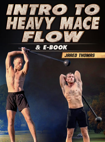 Intro To Heavy Mace Flow by Jared Thomas - Strong And Fit