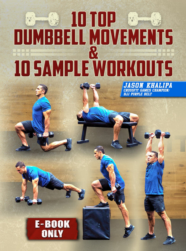 10 Top Dumbell Movements E-Book by Jason Khalipa - Strong And Fit