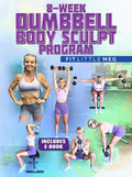 8 Week Dumbbell Body Sculpt Program by Fit Little Meg