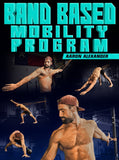 Band Based Mobility Program by Aaron Alexander - Strong And Fit