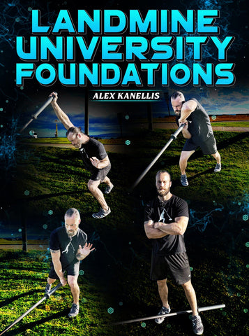 Landmine University Foundations by Alex Kanellis - Strong And Fit
