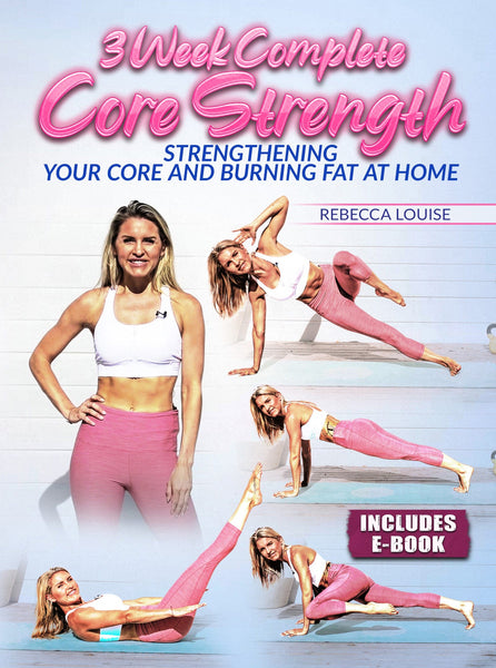 Complete Core Strength by Rebecca Louise Strong And Fit