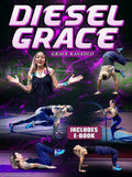 Diesel Grace by Grace Kavadlo