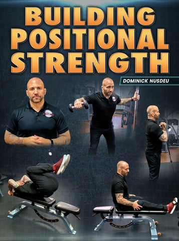 Building Positional Strength by Dominick Nusdeu - Strong And Fit