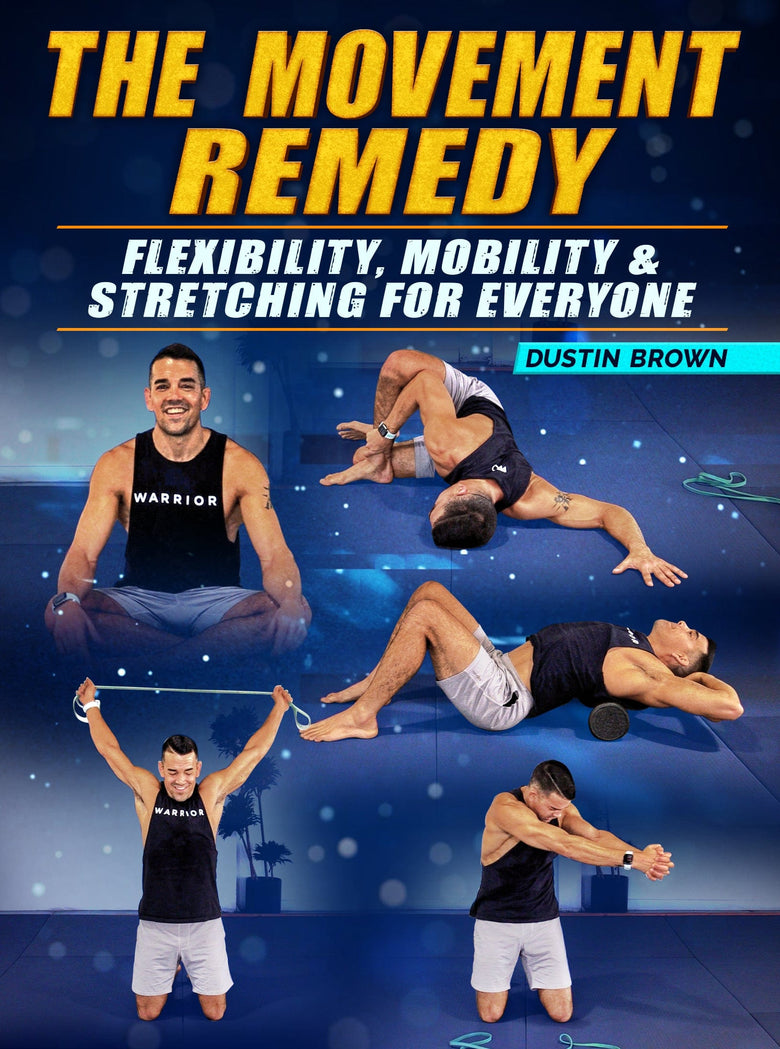 The Movement Remedy by Dustin Brown - Strong And Fit