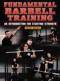 Fundamental Barbell Training by Grant Broggi