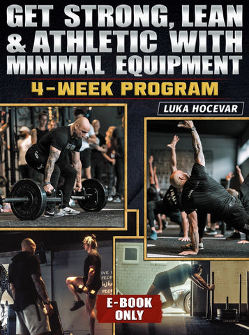 Get Strong, Lean and Athletic with Minimal Equipment by Luka Hocevar - Strong And Fit