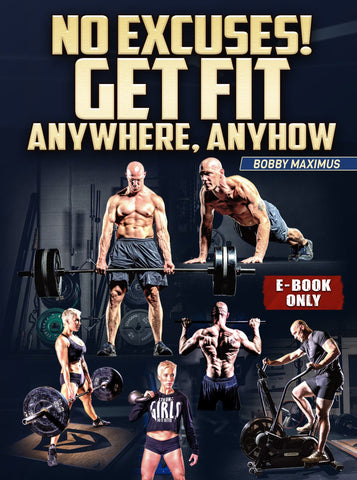 No Excuses E-Book by Bobby Maximus - Strong And Fit