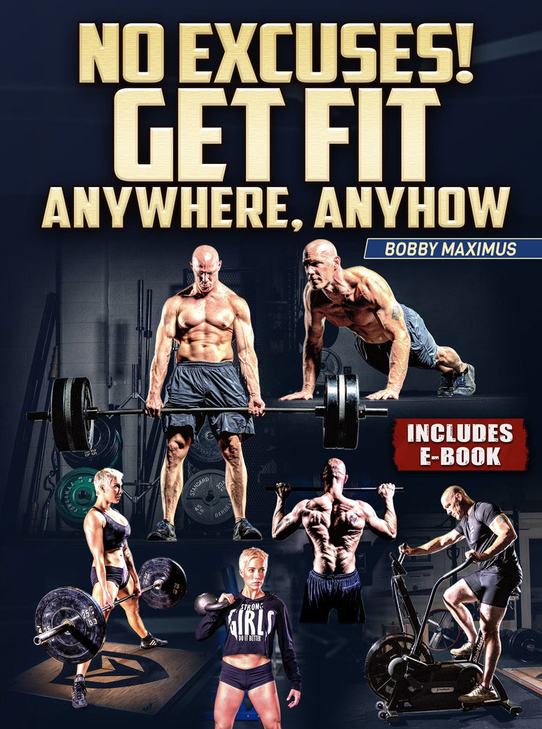 No Excuses by Bobby Maximus - Strong And Fit