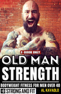 Old Man Strength by Al Kavadlo