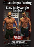 Ripped In 12 Weeks Intermittent Fasting & Easy Bodyweight Fitness by Tom Deblass - Strong And Fit