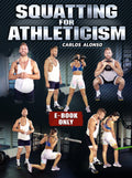 Squatting For Athleticism E-Book by Carlos Alonso