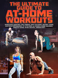 The Ultimate Guide To At Home Workouts