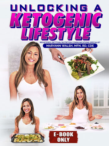 Unlocking a Ketogenic Lifestyle E-Book by Maryann Walsh - Strong And Fit