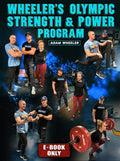 Wheelers Olympic Strength and Power Program E-Book by Adam Wheeler